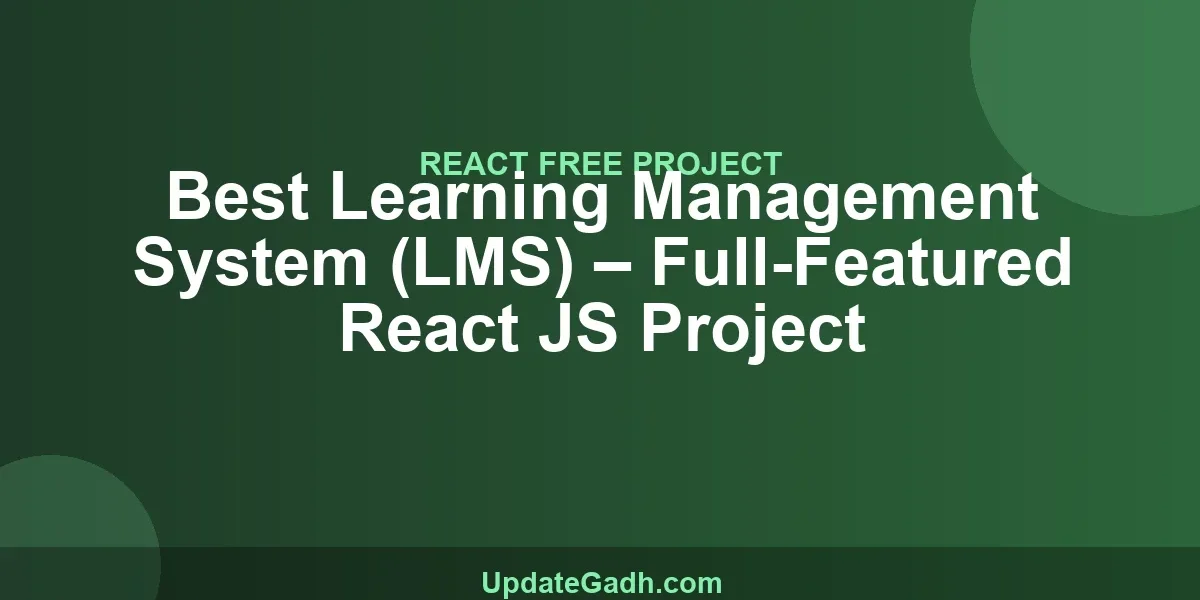 Best Learning Management System (LMS) – Full-Featured React JS Project