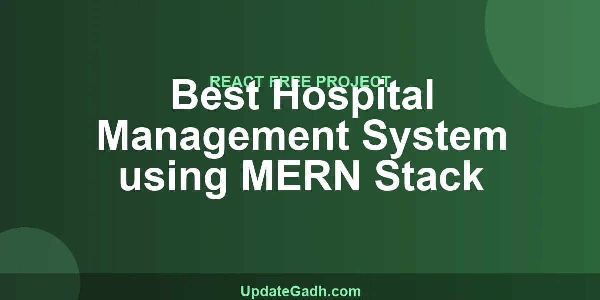 Best Hospital Management System using MERN Stack