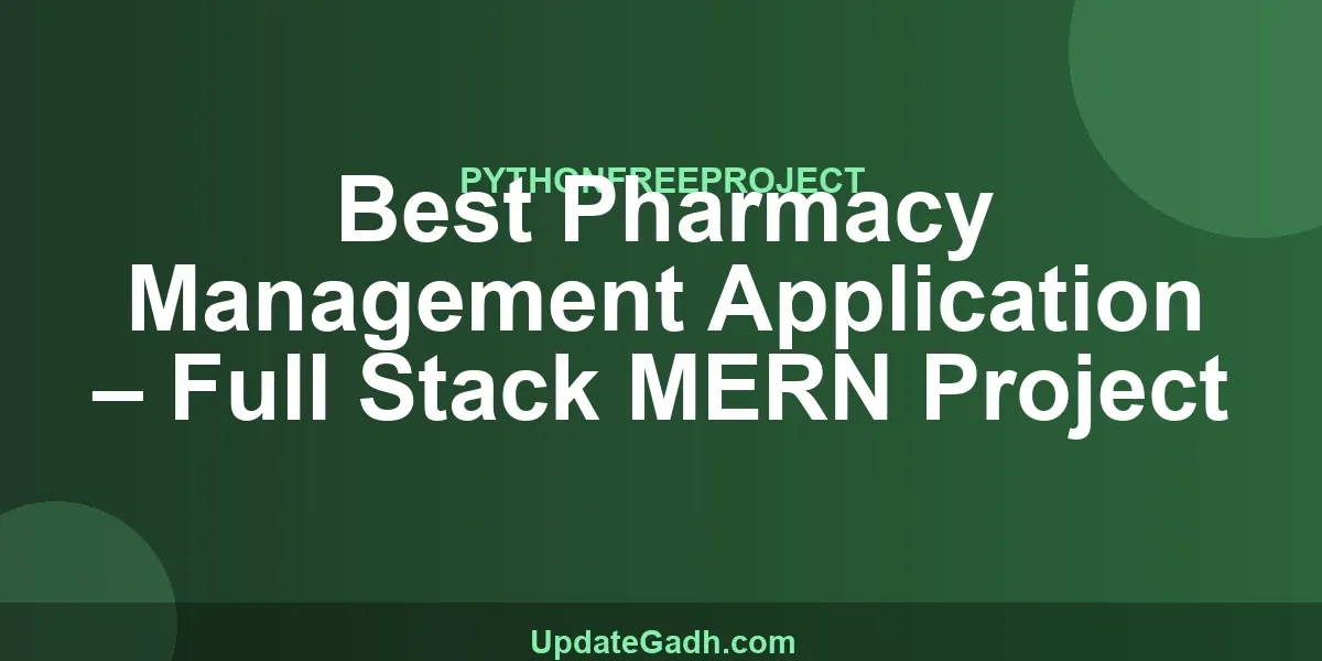 Best Pharmacy Management Application – Full Stack MERN Project