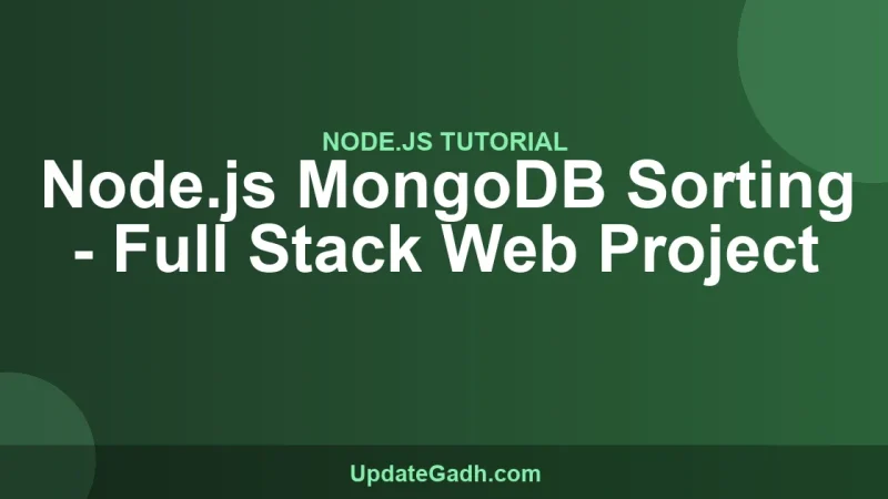 Node.js MongoDB Sorting - Full Stack Web Project