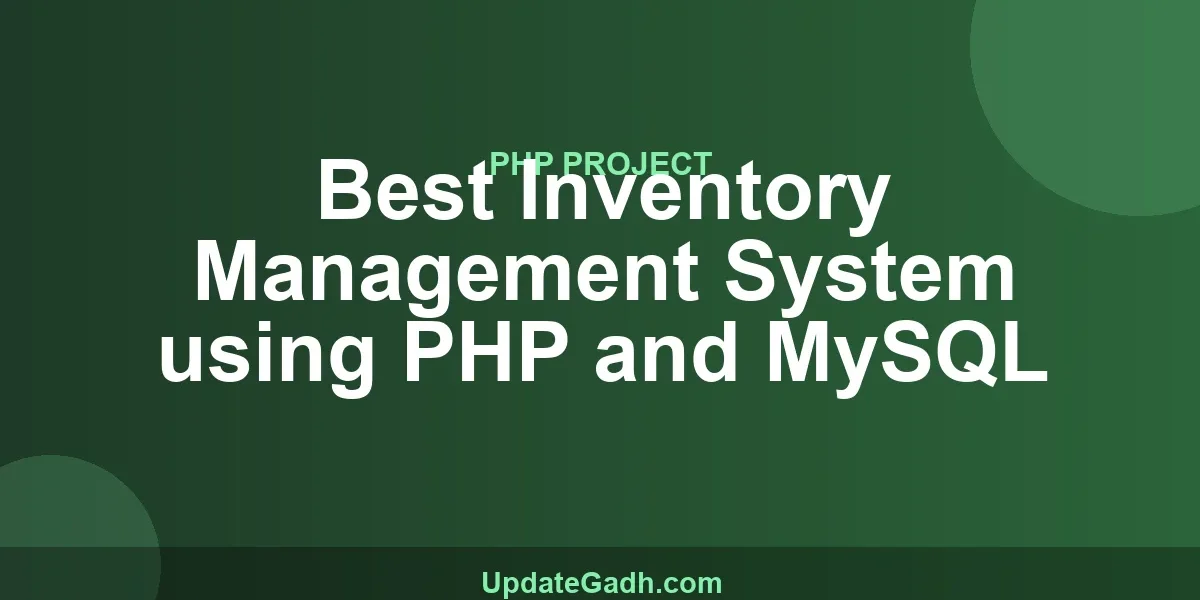 Best Inventory Management System using PHP and MySQL