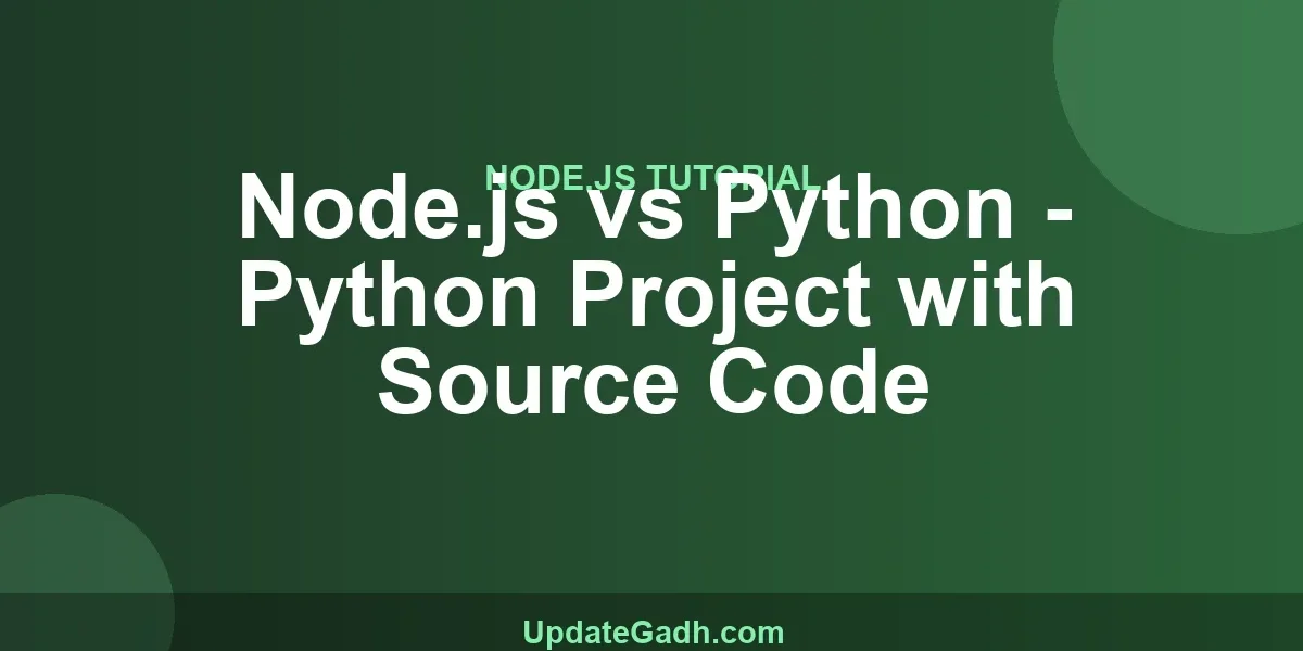 Node.js vs Python - Python Project with Source Code