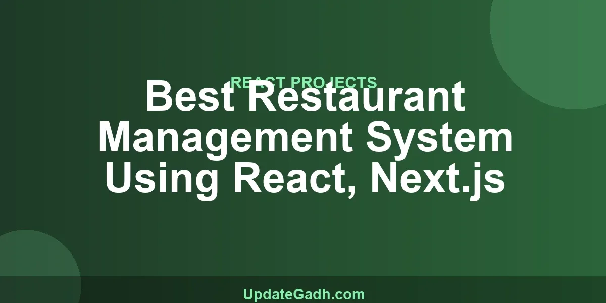 Best Restaurant Management System Using React, Next.js