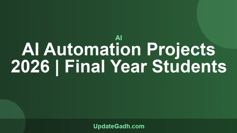 AI Automation Projects 2026 | Final Year Students