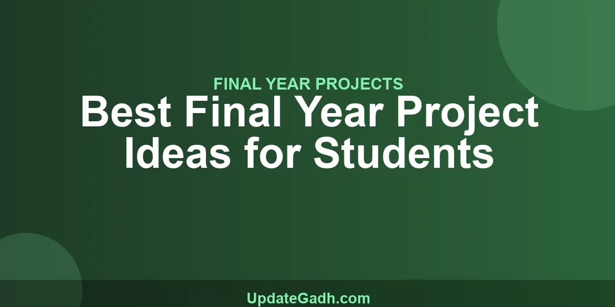 Best Final Year Project Ideas for Students