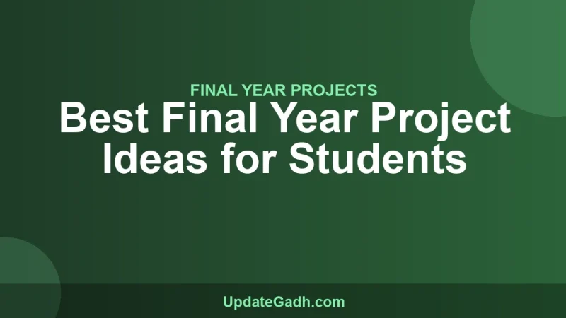 Best Final Year Project Ideas for Students