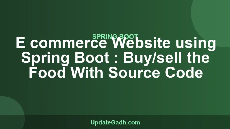 E commerce Website using Spring Boot : Buy/sell the Food With Source Code
