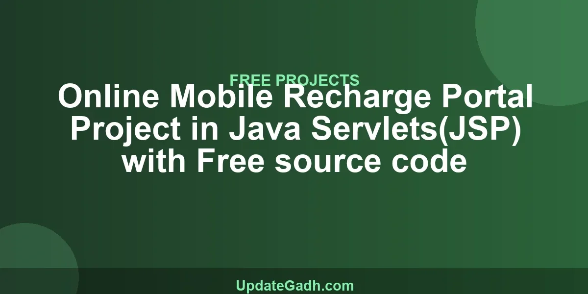 Online Mobile Recharge Portal Project in Java Servlets(JSP) with Free source code