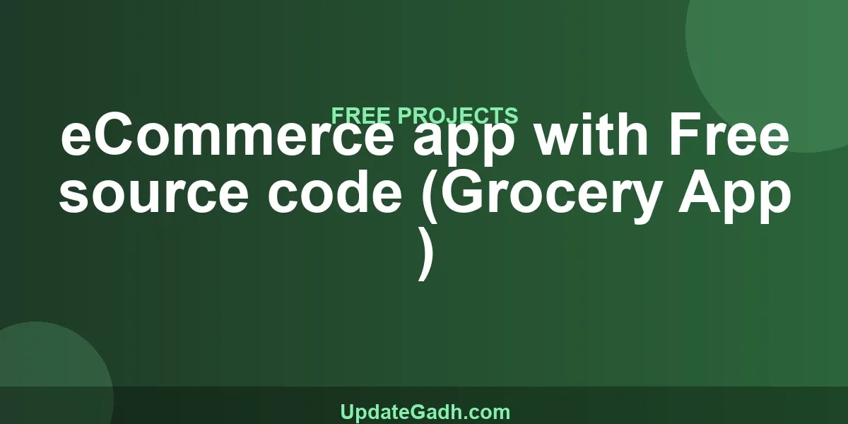 eCommerce app with Free source code (Grocery App )