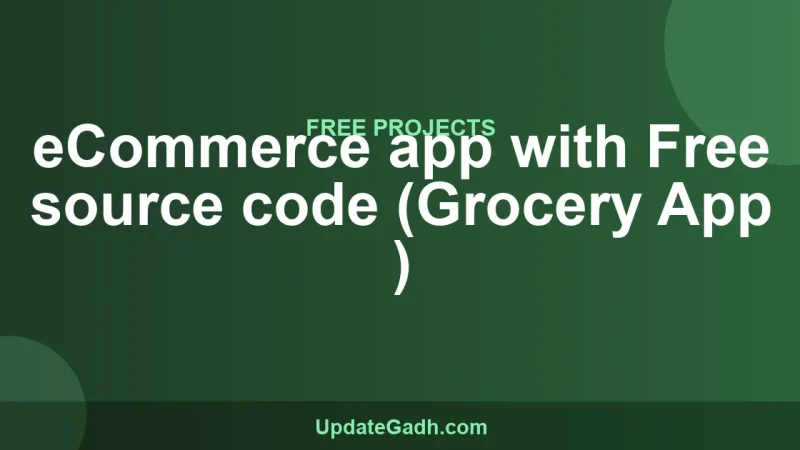 eCommerce app with Free source code (Grocery App )