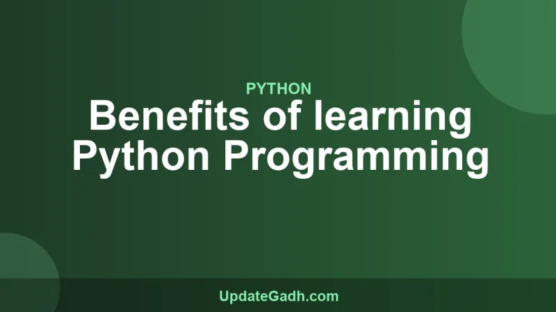Benefits of learning Python Programming