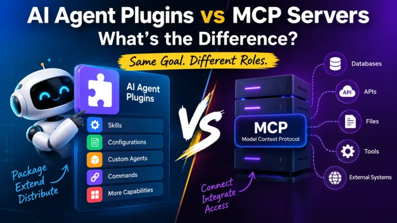 AI Agent Plugins vs MCP Servers