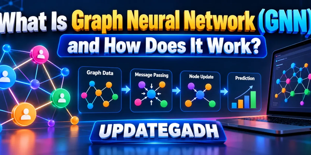 What Is Graph Neural Network (GNN) and How Does It Work?
