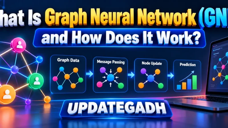 What Is Graph Neural Network (GNN) and How Does It Work?