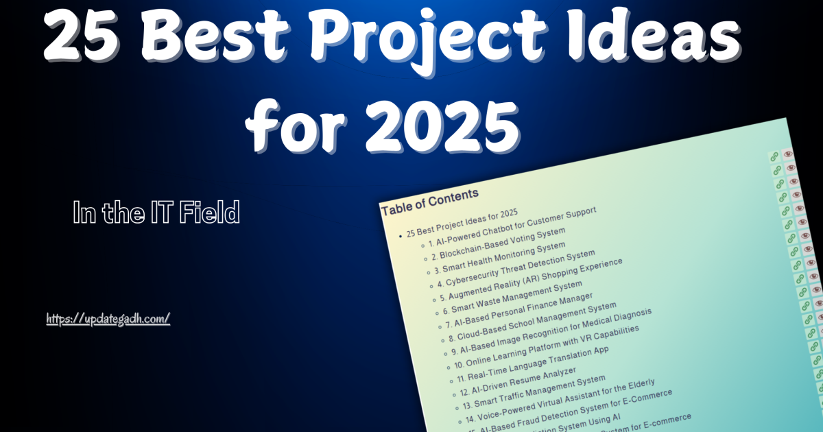 25 Best Project Ideas for 2025 in the IT Field - 25 Best Project Ideas for 2025 in the IT Field