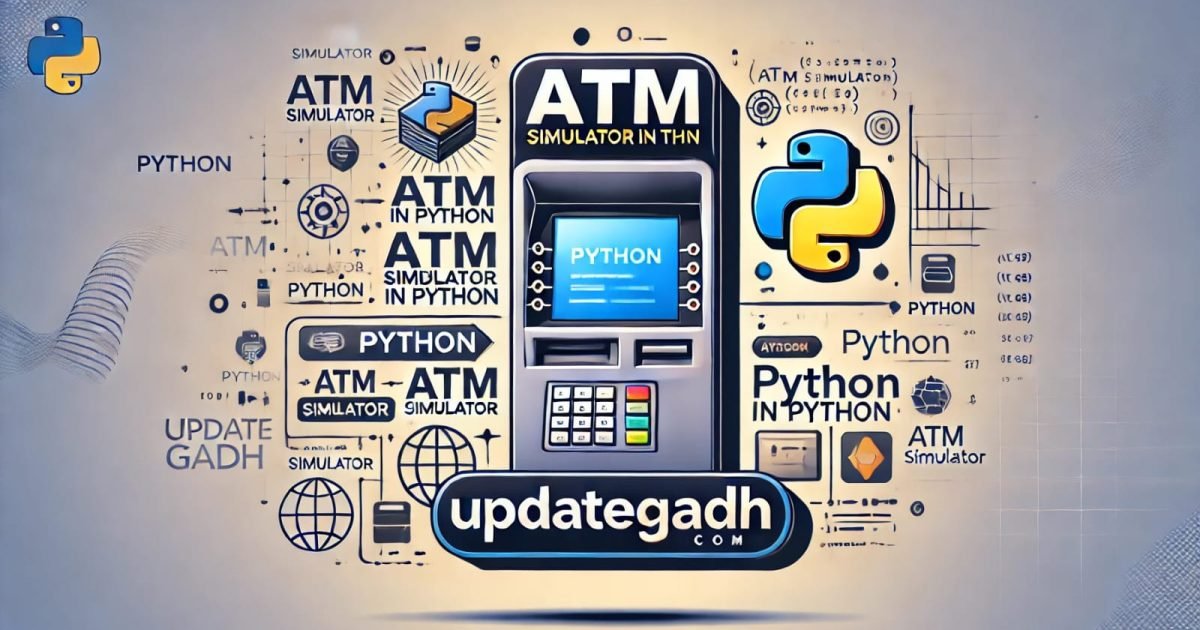 ATM Simulator in Python with Free Source Code