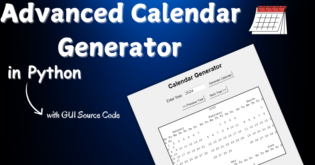 Advanced Calendar Generator in Python with GUI Source Code - Advanced Calendar Generator in Python with GUI Source Code