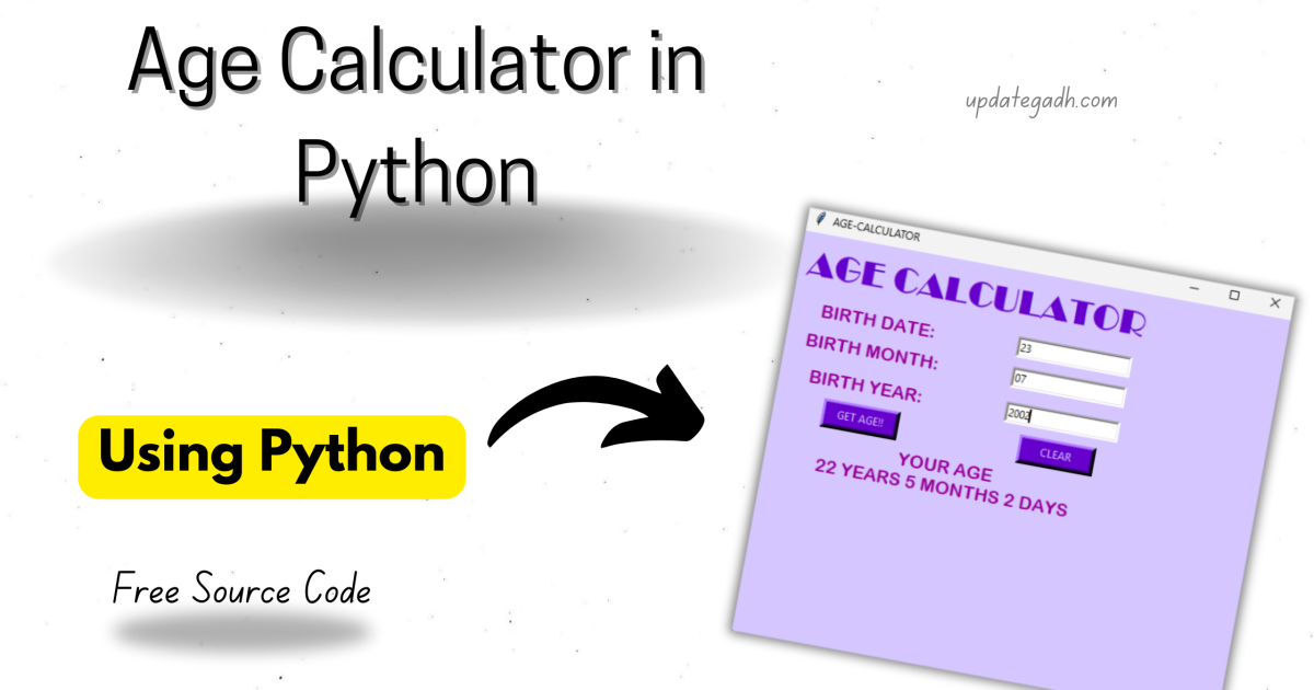 Age Calculator in Python with Source Code - Age Calculator in Python