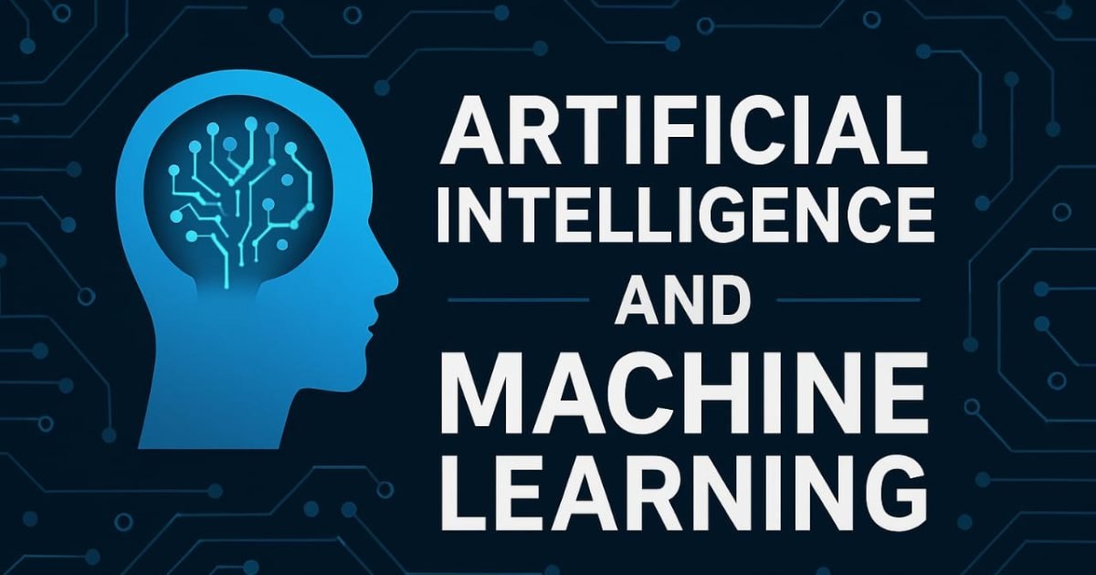 Artificial Intelligence and Machine Learning