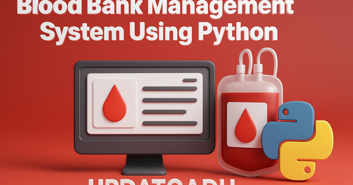 Blood Bank Management System Using Python