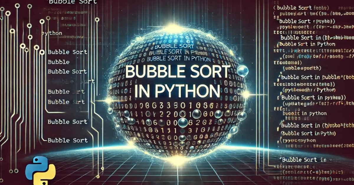 Bubble Sort in Python