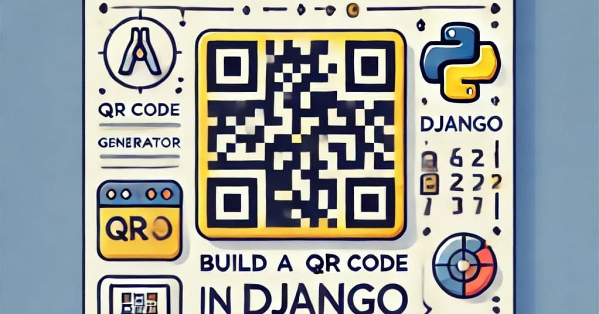 Build a QR Code Generator in Django