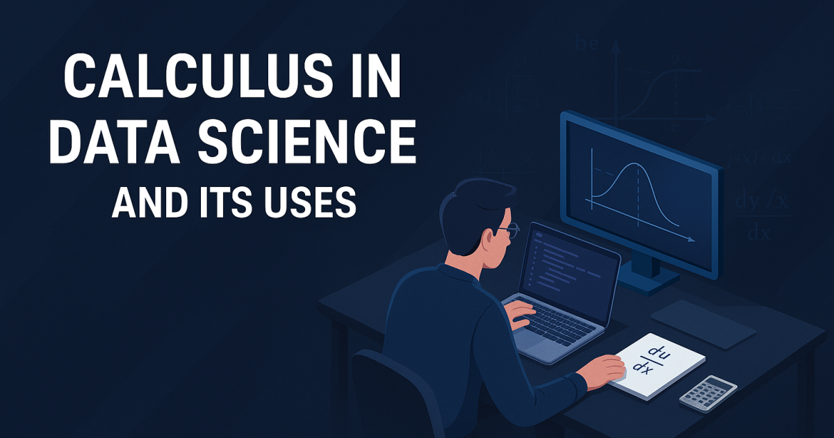 Calculus in Data Science and its Uses