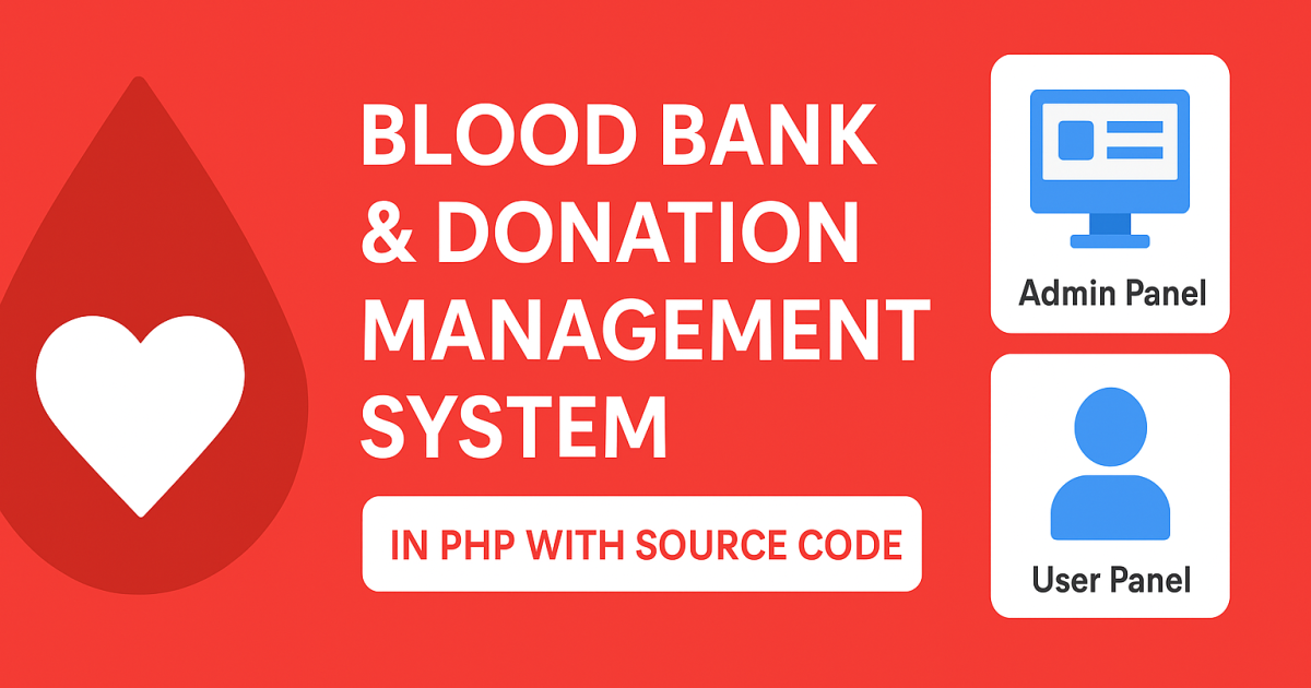 Blood Bank Management System in PHP with Source Code