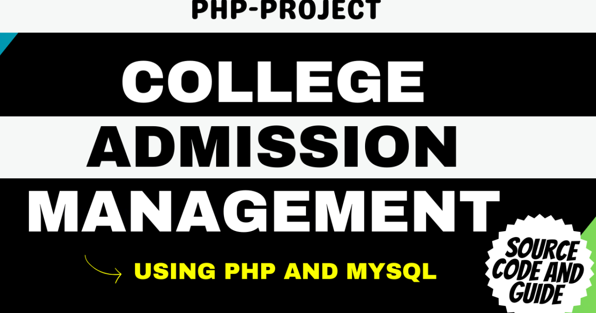 College Admission Management System in PHP and MySQL Free Source code download