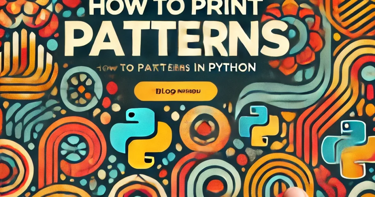 How to Print Patterns in Python
