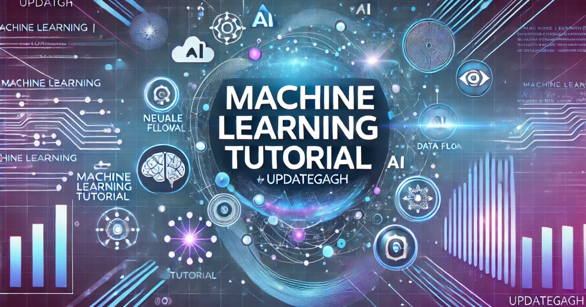 Machine Learning Tutorial