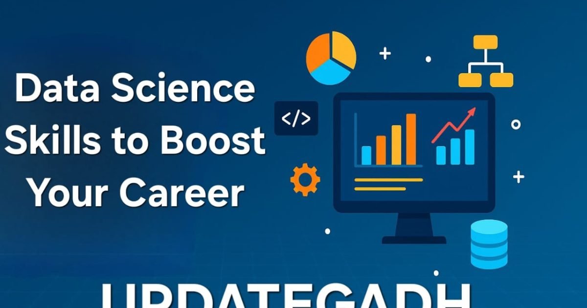 Data Science Skills to Boost Your Career