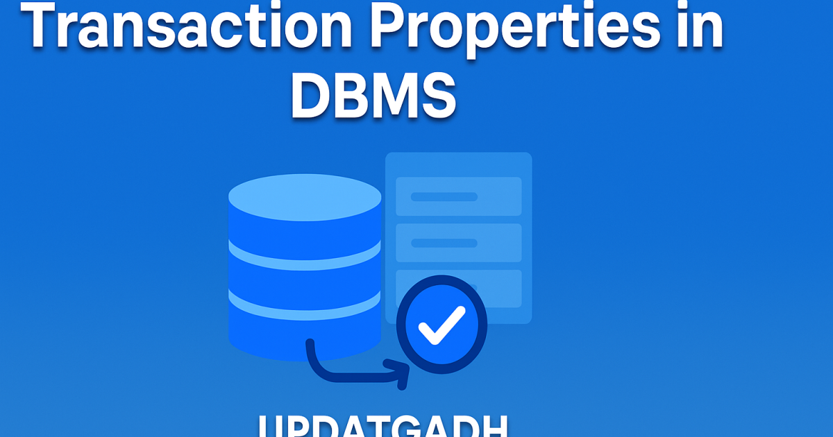 Transaction Properties in DBMS