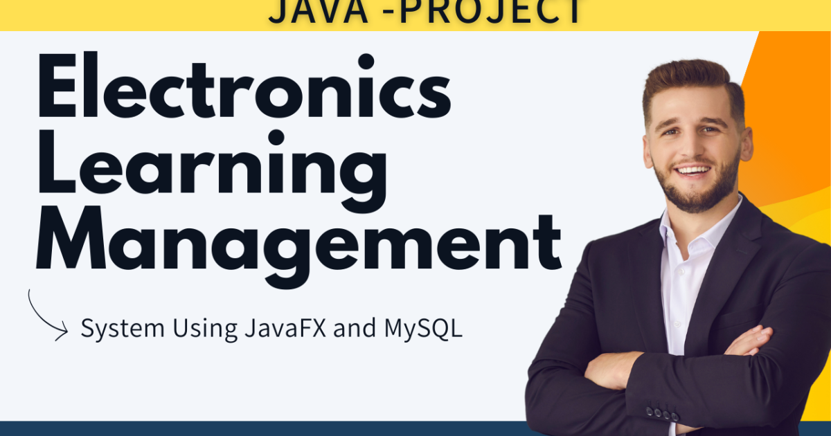Electronics Learning Management System using JavaFX and MySQL