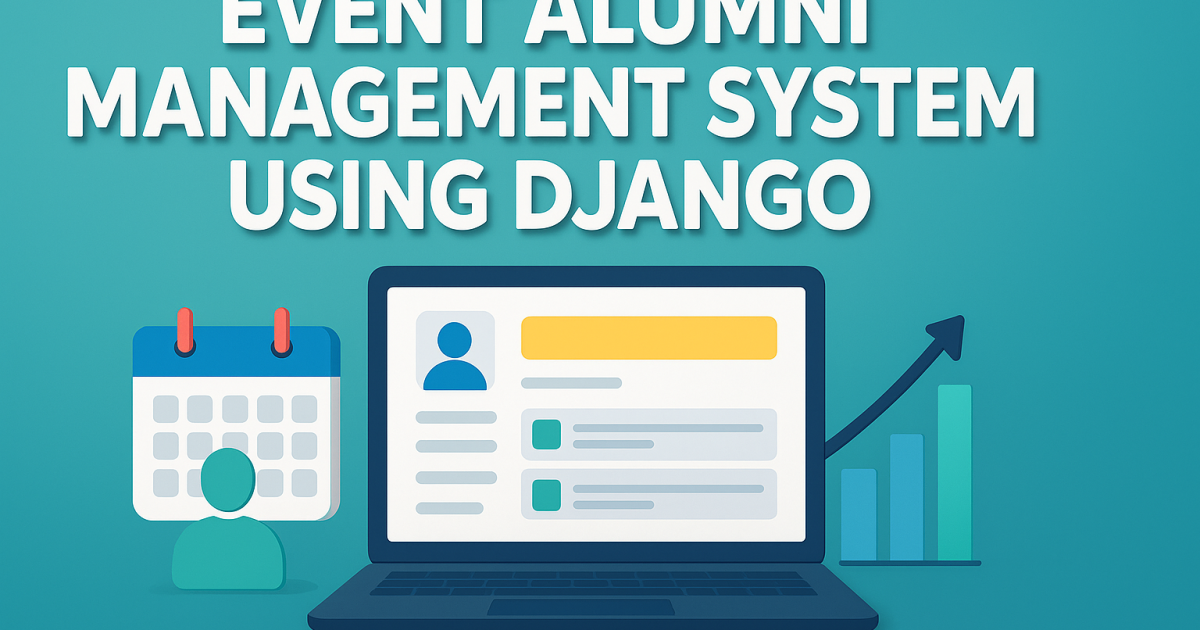 Event Alumni Management System Using Django