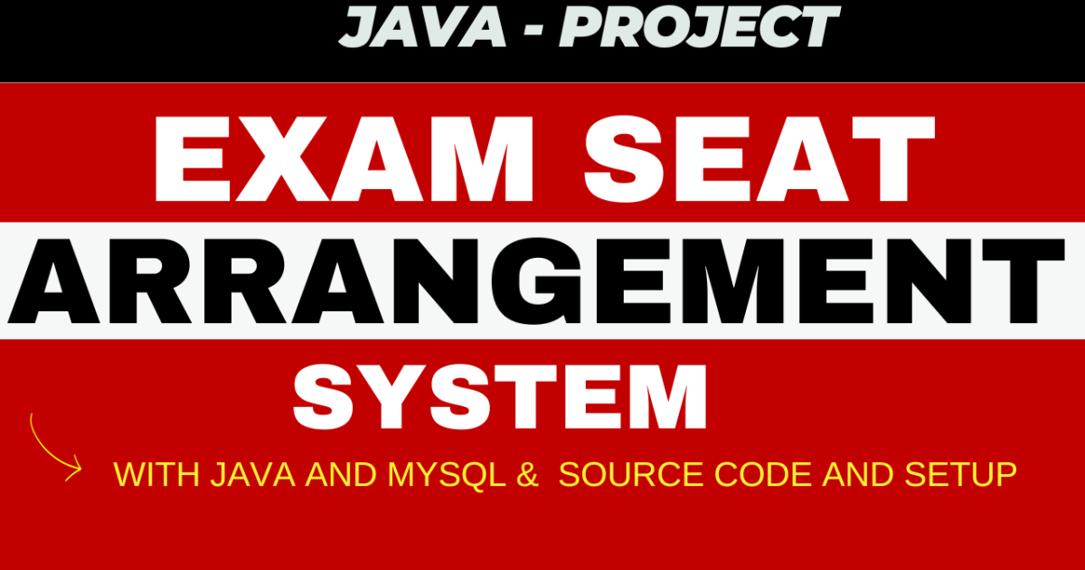 Exam Seat Arrangement System Using