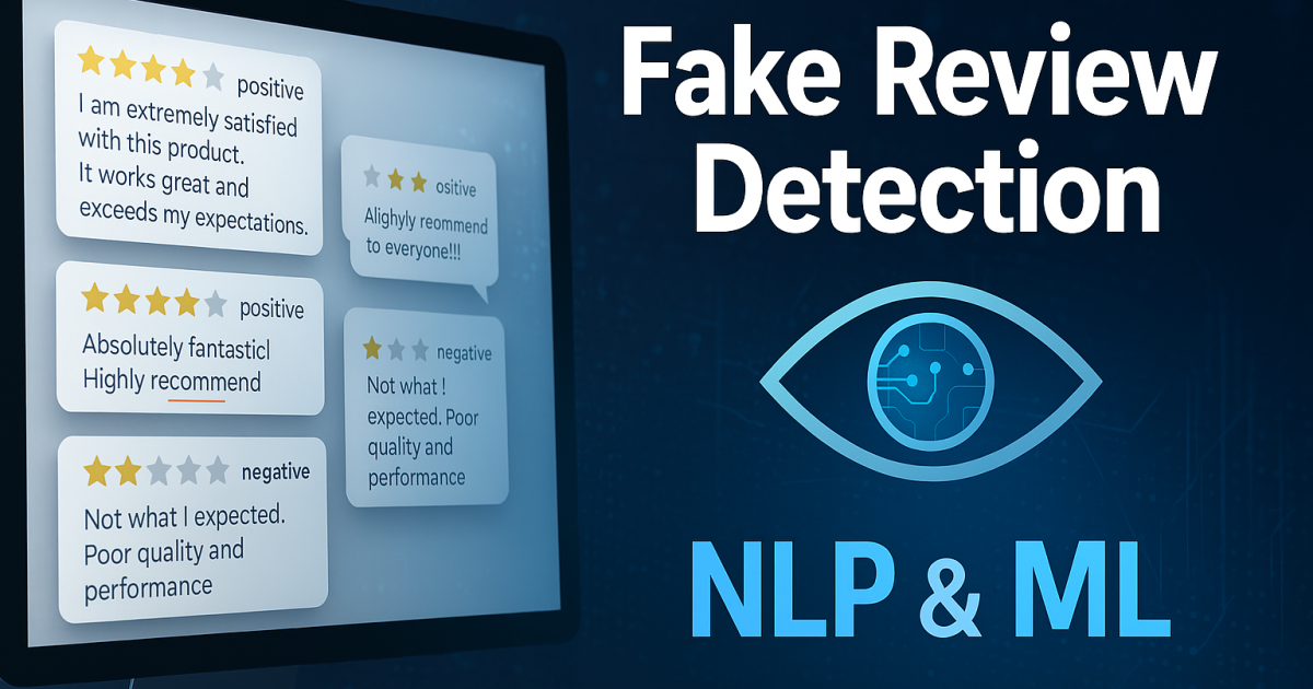 Fake Review Detection System using NLP and ML - Fake Review