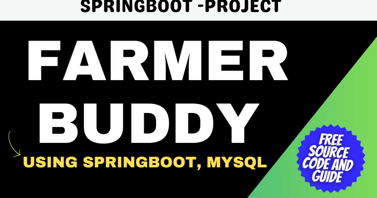Farmer Buddy Using Spring Boot