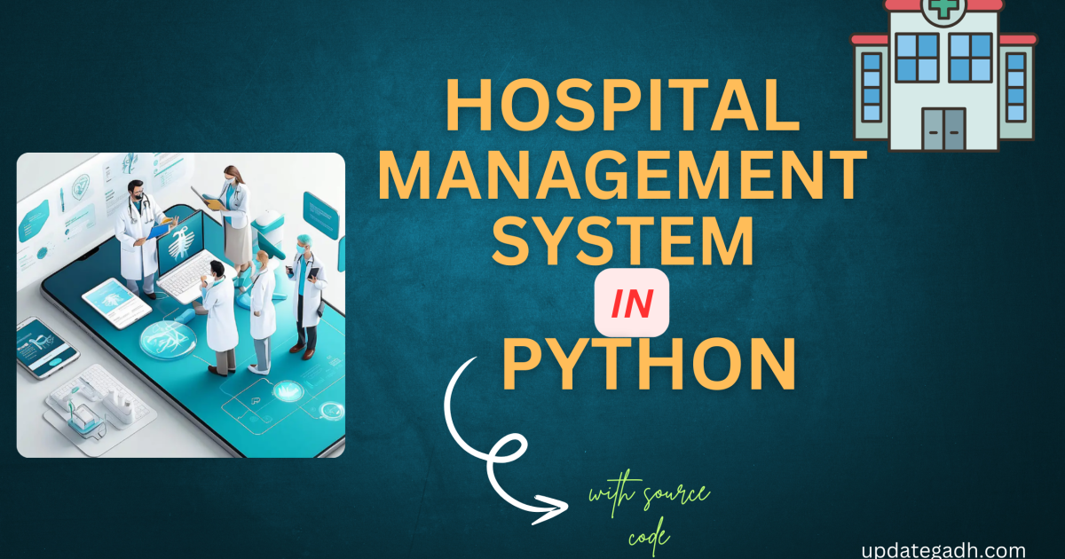 Hospital Management System in Python with Source Code - Hospital