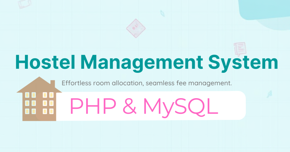 Hostel Management System Project in PHP & MySQL
