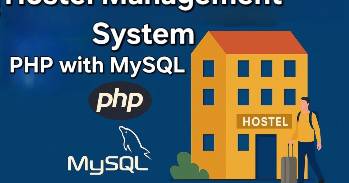 Hostel Management System in PHP with MySQL