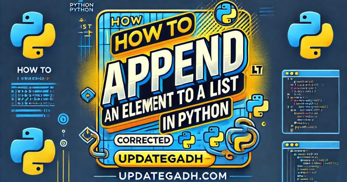 How to Append Elements to a List in Python - How to Append Elements to a List in Python