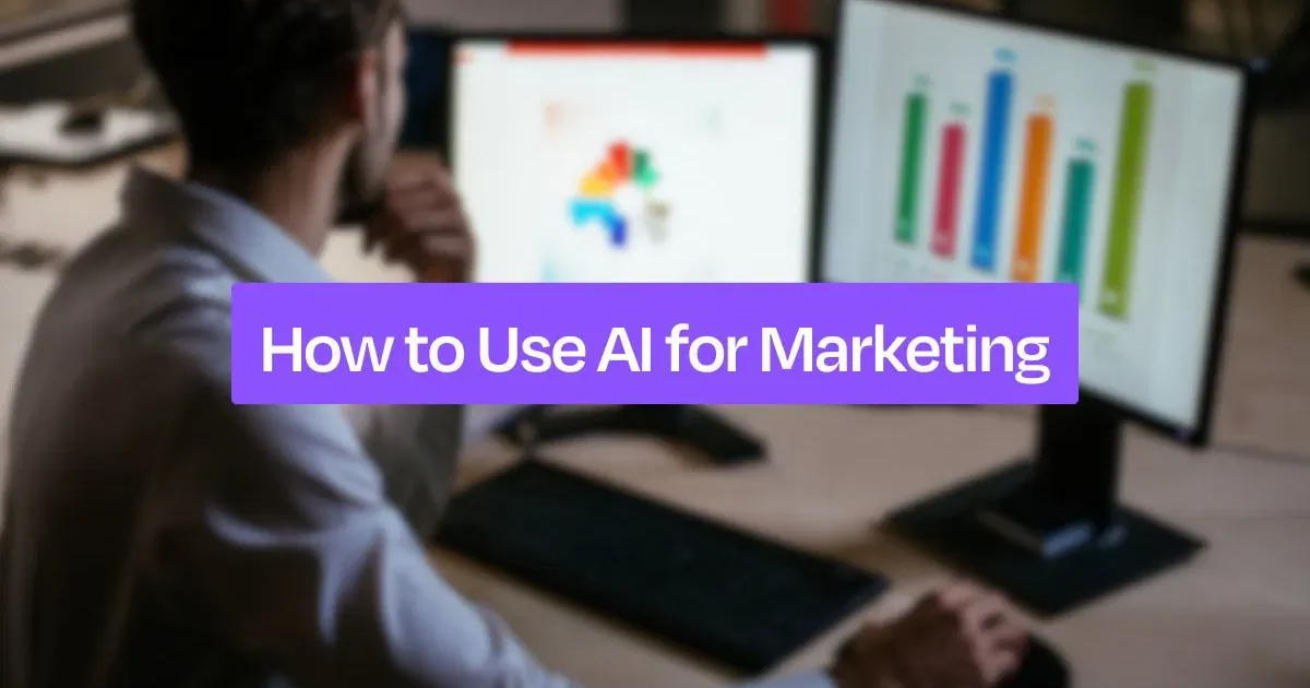 How to Use AI in Marketing - How to Use AI in Marketing