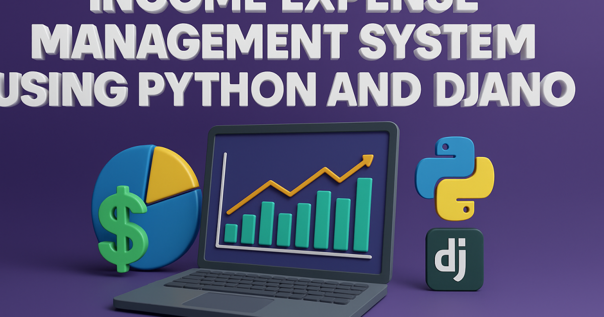 Income Expense Management System Using Python and Django