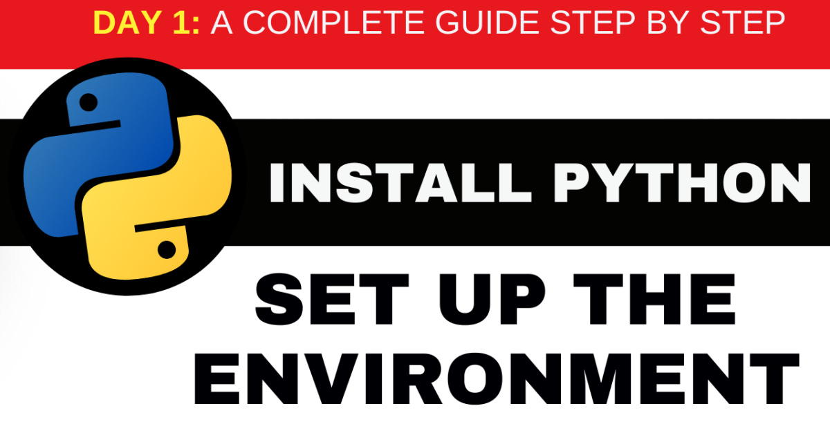Install Python and Set Up the Environment