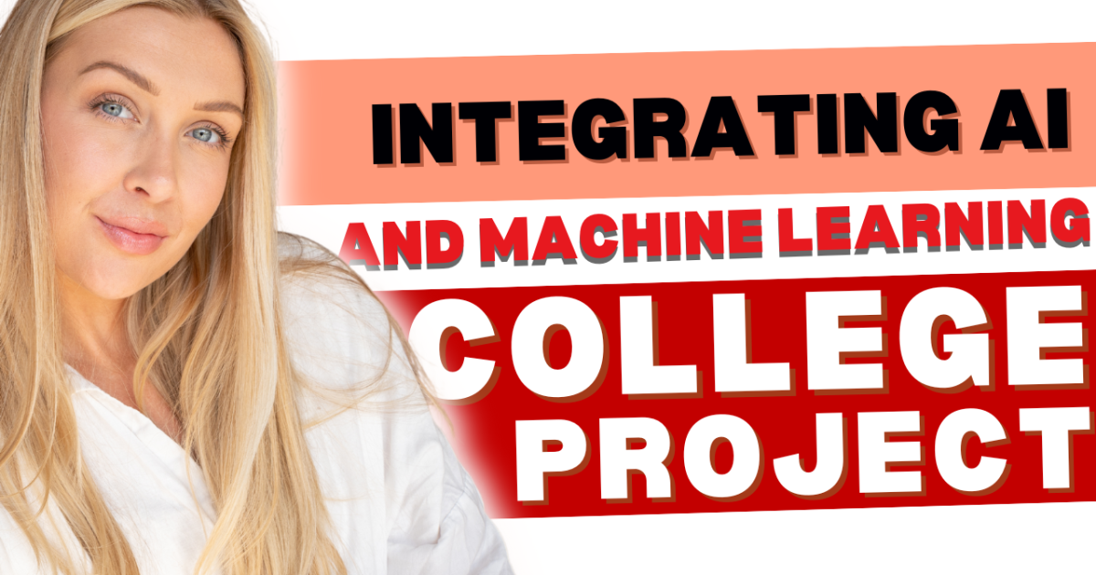 Integrating AI and Machine into Your College Project