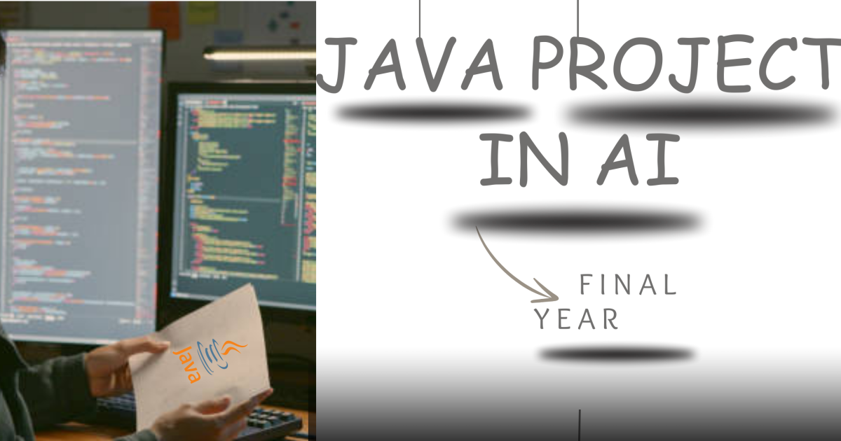 Top 10 Java Projects for Final Year in AI - Java Projects in AI
