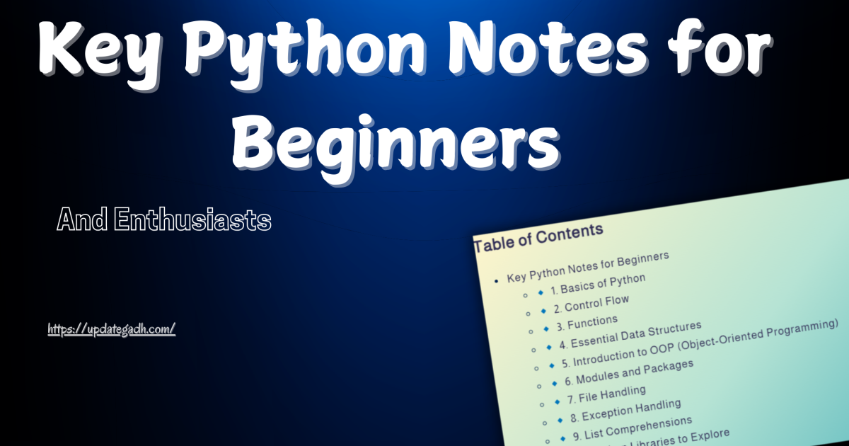 Key Python Notes for Beginners and Enthusiasts - Key Python Notes for Beginners and Enthusiasts