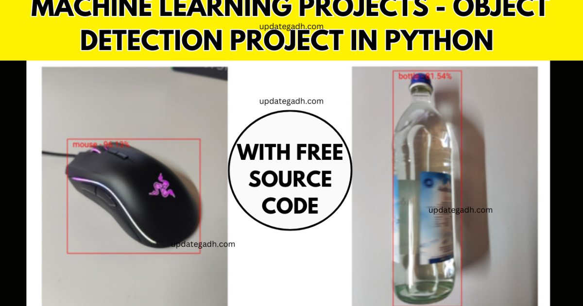 Machine Learning Projects Object Detection Project in python Free Source code