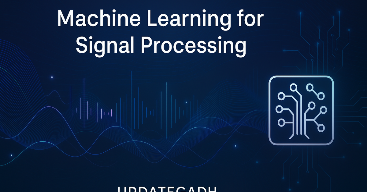 Machine Learning for Signal Processing